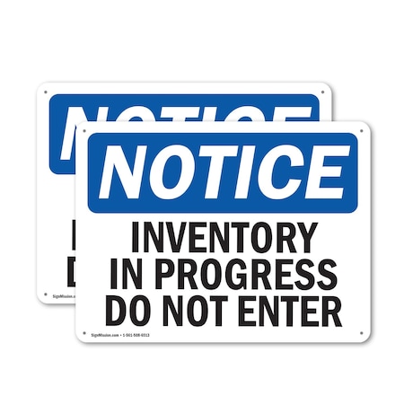 Signmission Inventory In Progress Do Not Enter OSHA Notice Sign, Plastic, 14in W x 10in L, 2PK OS-2PACK-NS-P-1014-L-15836